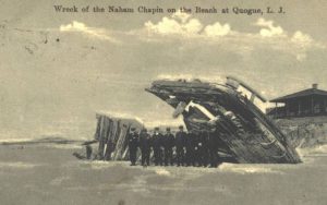Wreck of the Naham Chapin on the beach at Quogue, L.J. [sic], 1910.