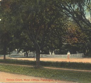 Tennis Court, Hotel Clifton, Patchogue, L. I.., 1909.