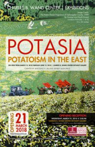 Exhibition, "Potasia: Potatoism in the East." Charles B. Wang Center, Stony Brook University, 2018.