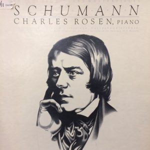 Image of Robert Schumann : the Revolutionary Masterpieces.  Charles Rosen, piano.  Los Angeles: Elektra, 1984.