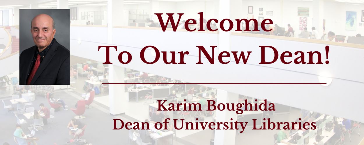 Welcome New Dean, Karim Boughida