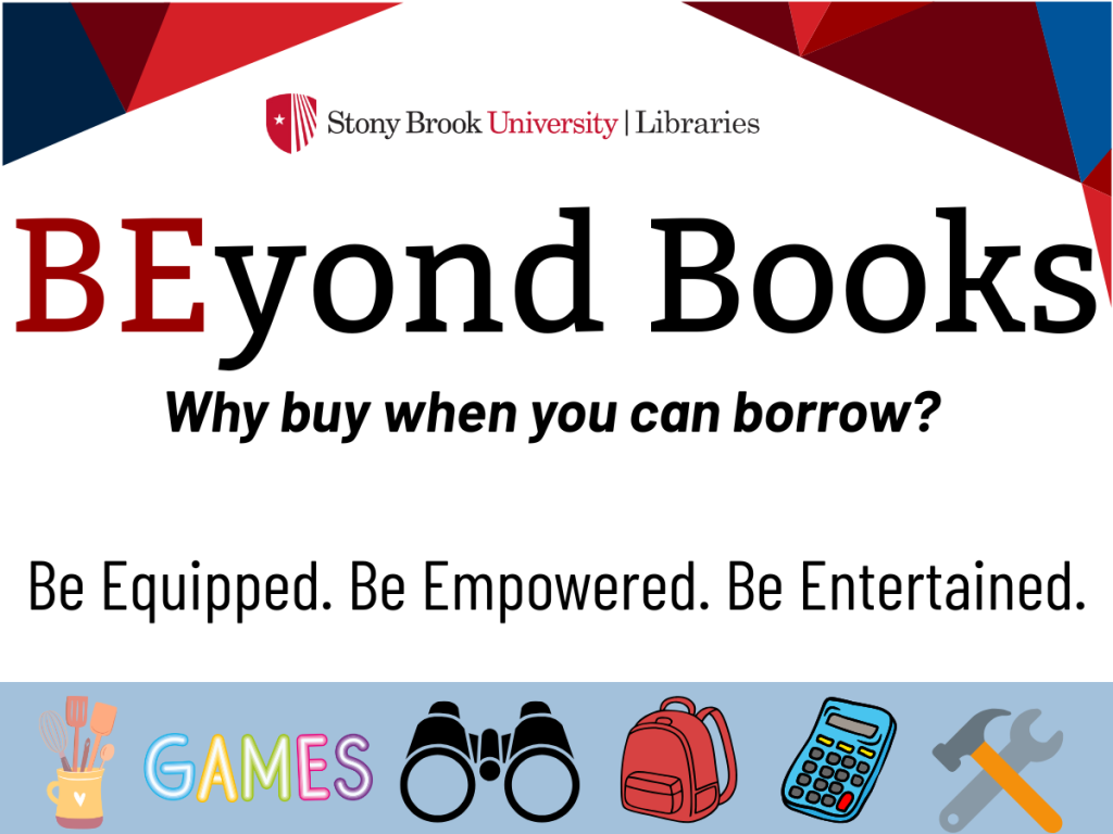 BEyond Books - why buy when you can borrow? Be equipped. Be empowered. Be entertained. Images of various tools and games.
